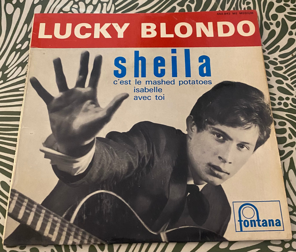 Disque vinyle 45 Tours Lucky Blondo. Sheila