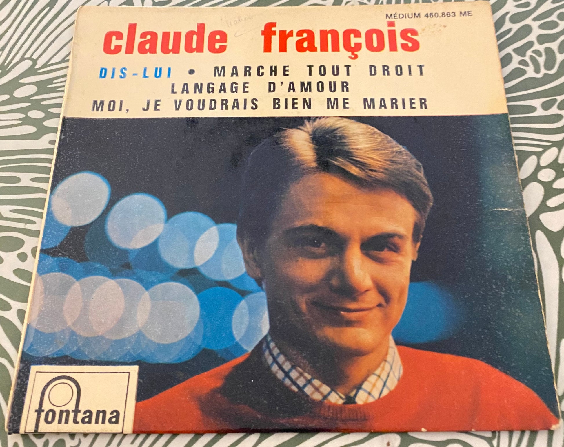Disque vinyle 45 Tours Claude François. Dis lui
