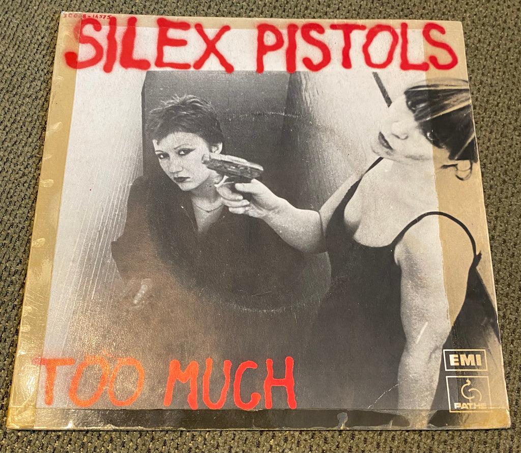 Disque vinyle 45 Tours Silex Pistols. Too much 1978