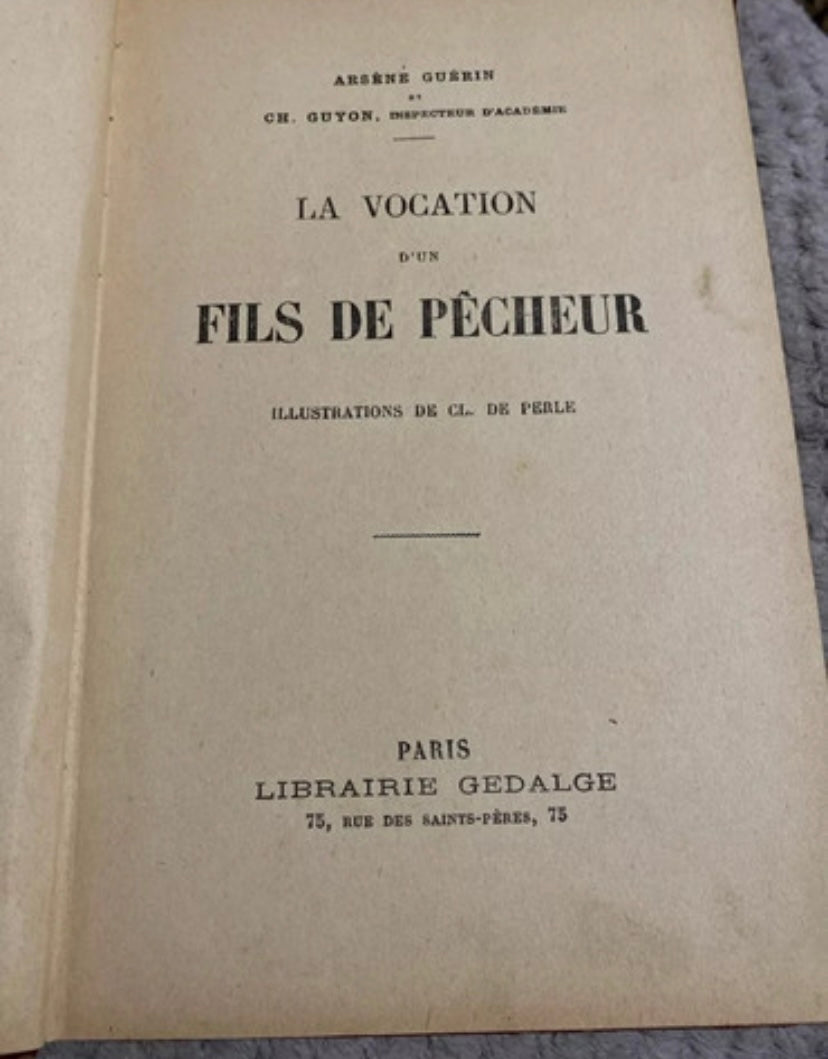 Livre ancien. La Vocation d’un fils de pêcheur. Arsene Guerin Impr. 2133-33