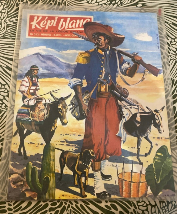 Magazines anciens Képi Blanc. La vie de la légion étrangère numéro 312 et 315.