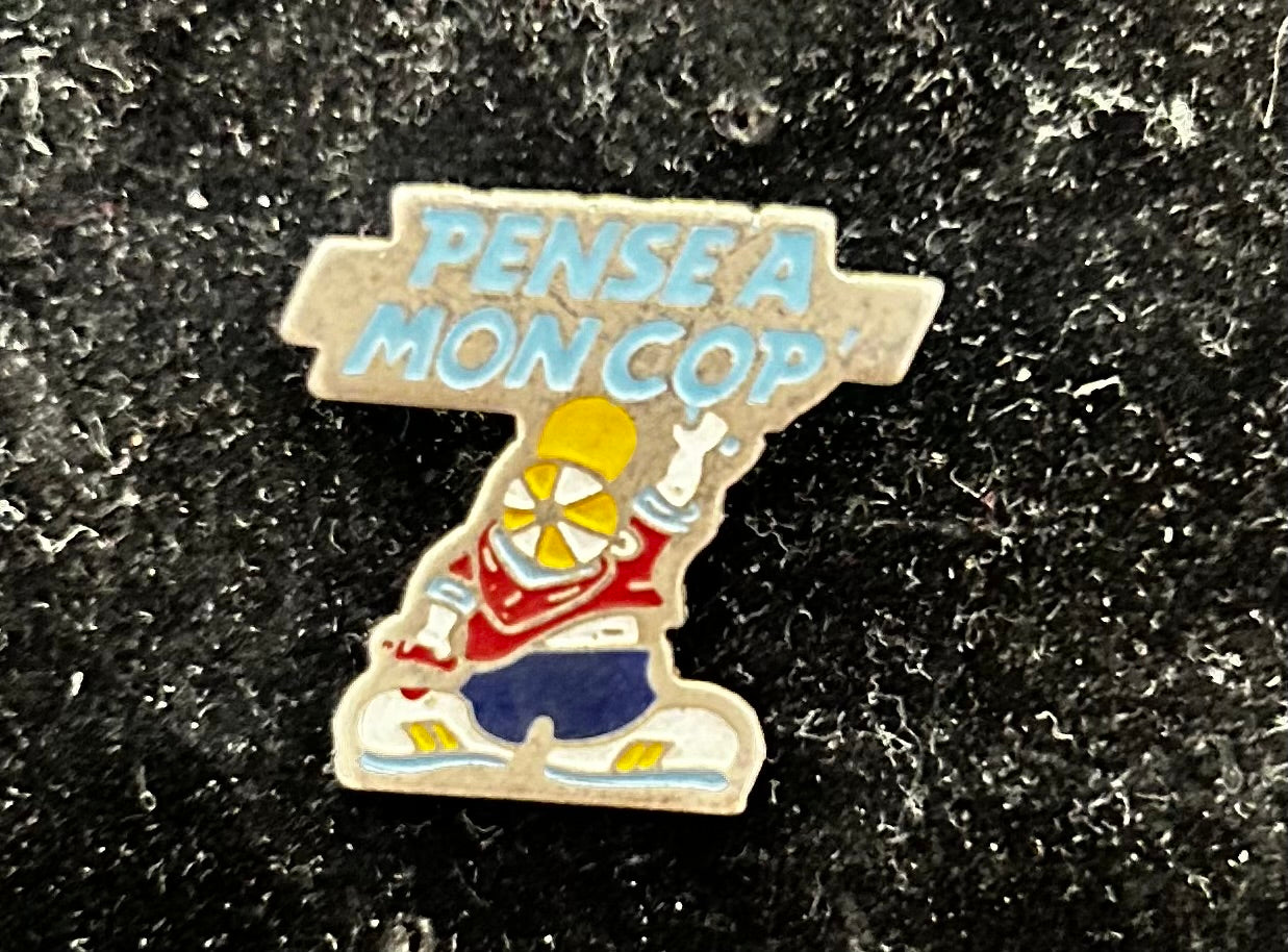 Pin’s vintage Pense à mon Cop