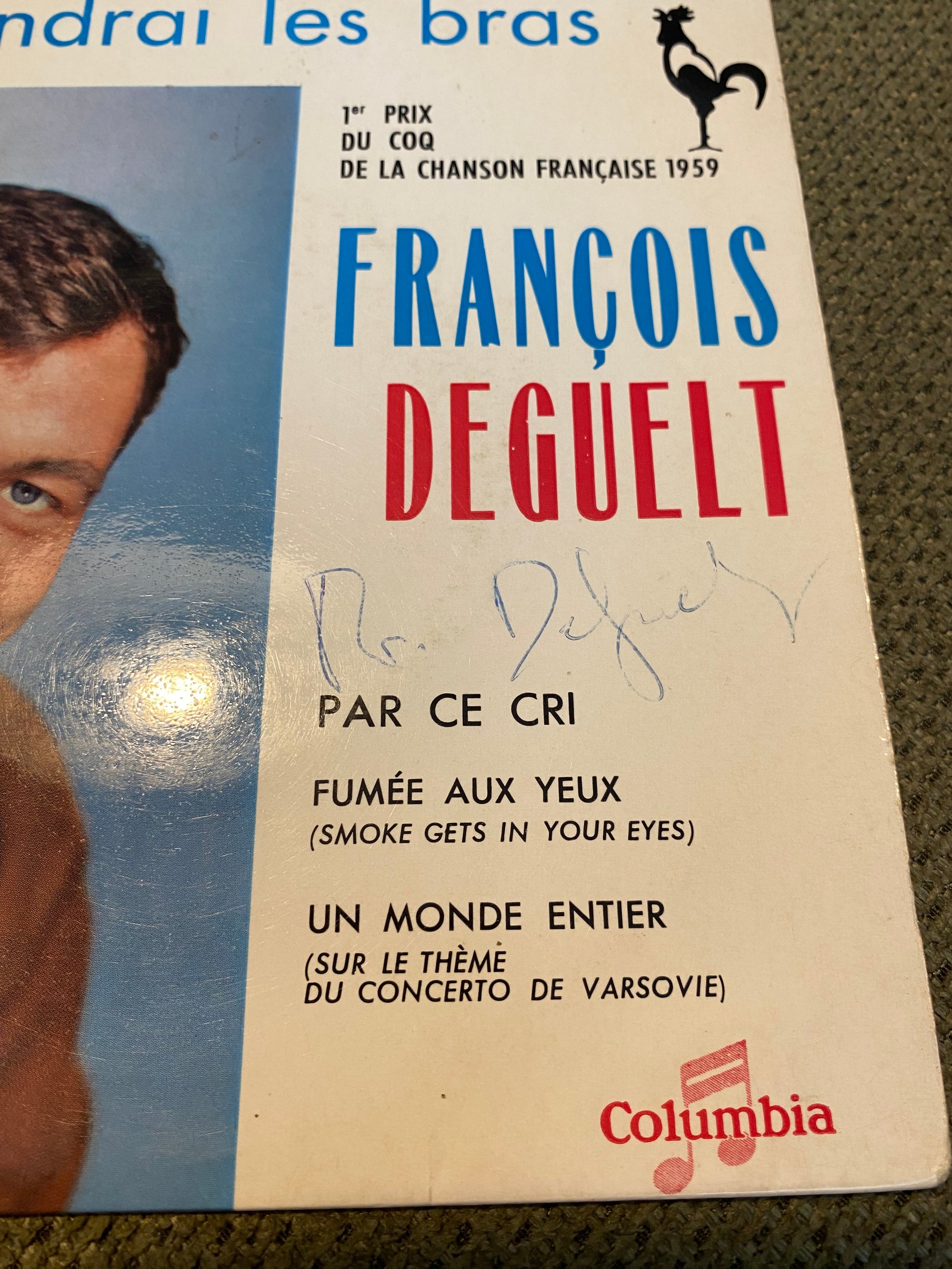 Disque vinyle 45 tours François Deguelt. Je te tendrai les bras. 1er prix CoQ de la chanson Française 1959