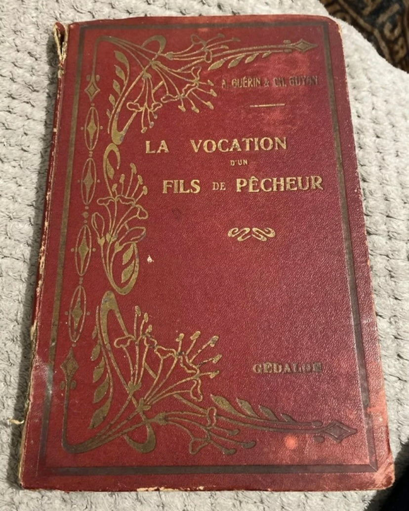 Livre ancien. La Vocation d’un fils de pêcheur. Arsene Guerin Impr. 2133-33