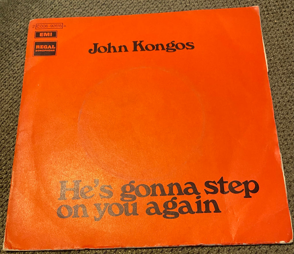 Disque vinyle 45 tours John Kongos. He ´s gonna step on your again