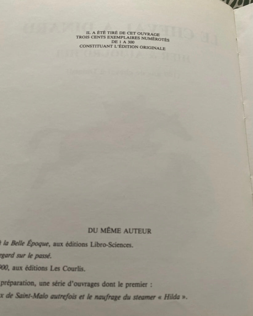 Livre Le Cheval a Dinart. Hier et aujourd’hui. Serie limitée 300 exemplaires 1985.