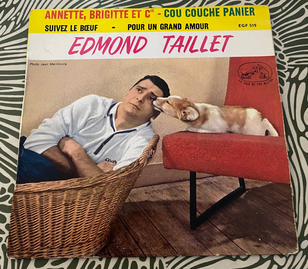 Disque vinyle 45 Tours Edmond Taillet. Annette Brigitte et Compagnie
