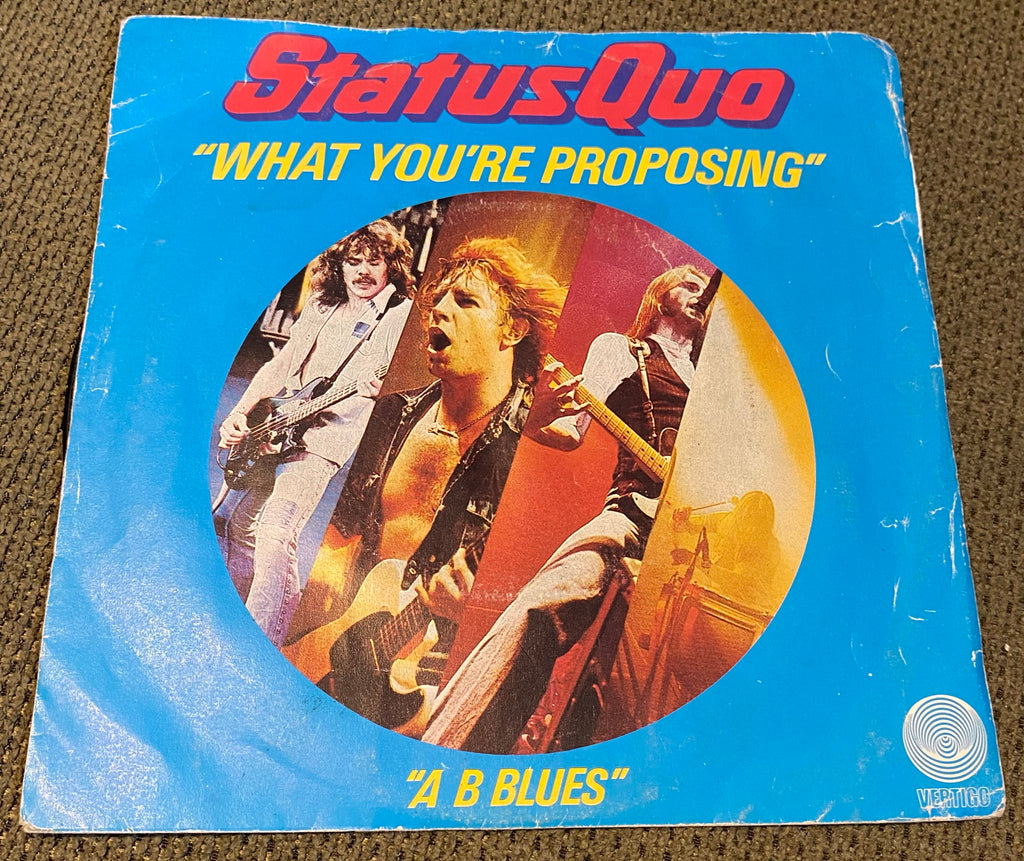 Disque vinyle 45 Tours StatusQuo. What you ´re proposing