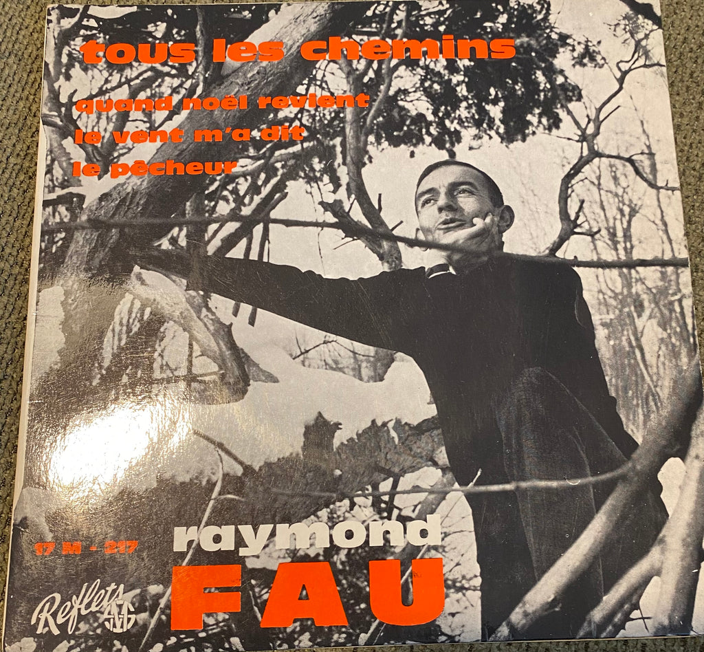 Disque vinyle, 45 tours Raymond Fau. Tous les chemins